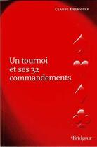 Couverture du livre « Un tournoi et ses 32 commandements » de Delmouly aux éditions Eps Le Bridgeur