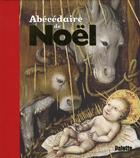 Couverture du livre « Abecedaire de noel » de De Lambilly aux éditions Palette