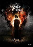 Couverture du livre « Au sortir de l'ombre » de Syven aux éditions Éditions Du Riez