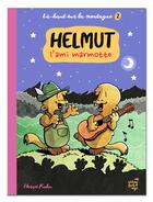 Couverture du livre « Là-haut sur la montagne Tome 2 : Helmut, l'ami marmotte » de Herve Kuhn aux éditions Boule De Neige