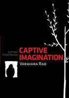 Couverture du livre « Captive Imagination » de Rao Varavara aux éditions Penguin Books Ltd Digital