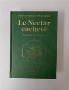 Couverture du livre « Le nectar cacheté : biographie du prophète » de Safiyyu Ar-Rahman Al-Mubarakfuri aux éditions Albouraq