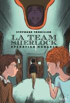 Couverture du livre « La Team Sherlock T.3 ; opération Monarch » de Stephane Tamaillon aux éditions Seuil Jeunesse