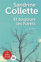 Couverture du livre « Et toujours les forêts » de Sandrine Collette aux éditions A Vue D'oeil