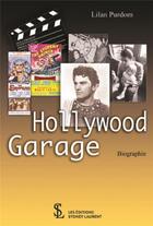 Couverture du livre « Hollywood garage » de Purdom Lilan aux éditions Sydney Laurent