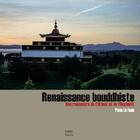 Couverture du livre « Renaissance bouddhiste ; une rencontre de l'Orient et de l'Occident » de Yves Le Faou aux éditions Rabsel