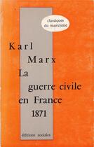 Couverture du livre « Guerre civile en france b » de Karl Marx aux éditions Editions Sociales