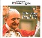 Couverture du livre « Prier Avec Paul Vi » de  aux éditions Bayard Presse