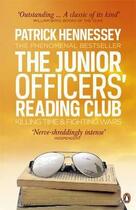 Couverture du livre « The junior officers' reading club : killing time and fighting wars » de Patrick Hennessey aux éditions Adult Pbs