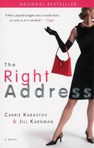 Couverture du livre « The right address » de Carrie Karasyov et Jill Kargman aux éditions Broadway Books