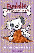 Couverture du livre « Puddle, the naughtiest puppy : magic carpet ride » de Hagley Daze aux éditions Ladybird