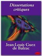 Couverture du livre « Dissertations critiques » de Jean-Louis Guez De Balzac aux éditions Ebookslib