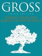 Couverture du livre « Themes Issues and Debates in Psychology Third Edition » de Gross Richard aux éditions Hodder Education Digital