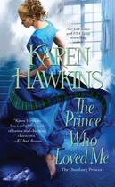 Couverture du livre « The Prince Who Loved Me » de Hawkins Karen aux éditions Pocket Books