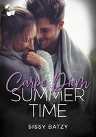 Couverture du livre « Carpe diem Tome 1 : summer time » de Batzy Sissy aux éditions Cherry Publishiing
