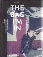 Couverture du livre « The bag i'm in - underground music and fashion in britain 1960-1990 » de Knee Sam aux éditions Cicada