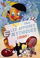 Couverture du livre « Disney les affiches mythiques à colorier ! » de  aux éditions Hachette Pratique
