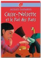 Couverture du livre « Casse-noisette et le roi des rats » de Jacques Cassabois aux éditions Livre De Poche Jeunesse