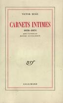 Couverture du livre « Carnets intimes ; 1870-1871 » de Victor Hugo aux éditions Gallimard (patrimoine Numerise)