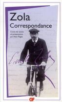 Couverture du livre « Zola, correspondance » de Émile Zola et Alain Pages aux éditions Flammarion