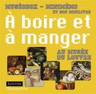 Couverture du livre « À boire et à manger au musée du Louvre » de Laetitia Iturralde aux éditions Flammarion