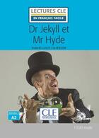 Couverture du livre « FLE ; Dr. Jekyll et Mr. Hyde ; niveau A2 » de Robert Louis Stevenson et Collectif aux éditions Cle International