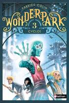 Couverture du livre « WonderPark Tome 3 : Cyclos » de Fabrice Colin et Antoine Brivet aux éditions Nathan
