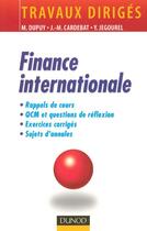 Couverture du livre « Td - finance internationale » de Dupuy/Cardebat aux éditions Dunod