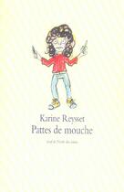 Couverture du livre « Pattes de mouche » de Reysset Karine aux éditions Ecole Des Loisirs