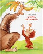 Couverture du livre « Ouistiti, keskondi ? » de Mireille D' Allance aux éditions Ecole Des Loisirs