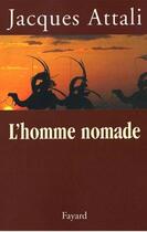 Couverture du livre « L'homme nomade » de Jacques Attali aux éditions Fayard
