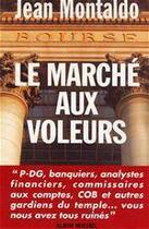 Couverture du livre « Le marche aux voleurs » de Montaldo Jean aux éditions Albin Michel