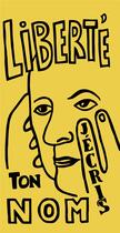 Couverture du livre « Liberté j'écris ton nom : ne 2022 » de Paul Eluard et Fernand Leger aux éditions Seghers