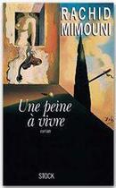 Couverture du livre « Une peine à vivre » de Rachid Mimouni aux éditions Stock