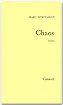 Couverture du livre « Chaos » de Marc Weitzmann aux éditions Grasset