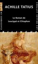 Couverture du livre « Le Roman de Leucippé et Clitophon » de Achille Tatius aux éditions Belles Lettres