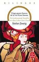 Couverture du livre « Vingt-quatre heures de la vie d'une femme » de Stefan Zweig aux éditions Le Livre De Poche