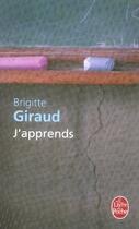 Couverture du livre « J'apprends » de Brigitte Giraud aux éditions Le Livre De Poche