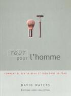 Couverture du livre « Tout Pour L'Homme » de David Waters aux éditions Hors Collection