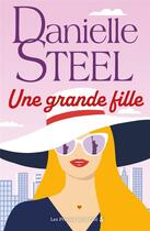 Couverture du livre « Une grande fille » de Danielle Steel aux éditions Presses De La Cite