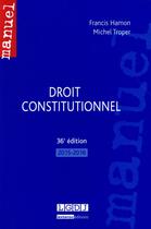Couverture du livre « Droit constitutionnel (36e édition) » de Michel Troper et Francis Hamon aux éditions Lgdj