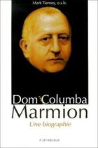 Couverture du livre « Dom Columba Marmion : une biographie » de Mark Tierney aux éditions Lethielleux