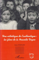 Couverture du livre « Esthétique de l'authentique ; les films de la nouvelle vague » de Almut Steinlein aux éditions L'harmattan