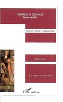 Couverture du livre « Tatouages et cicatrices : décors sportifs » de Stephane Heas et Yannick Le Henaff aux éditions Editions L'harmattan