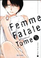 Couverture du livre « Femme fatale Tome 3 » de Kaya Shigisawa aux éditions Soleil