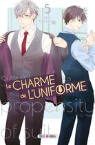 Couverture du livre « Le charme de l'uniforme Tome 5 » de Shin Kawamaru aux éditions Soleil