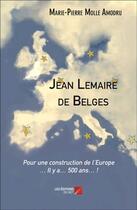 Couverture du livre « Jean Lemaire de Belges » de Marie-Pierre Molle Amodru aux éditions Editions Du Net