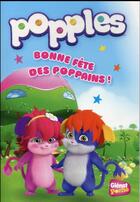 Couverture du livre « Popples t.1 ; bonne fête des poppains ! » de Josephine Lacasse aux éditions Glenat Jeunesse