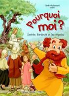 Couverture du livre « Pourquoi moi ? zachee, bartimee et les ongules » de Cecile Guinement aux éditions Olivetan