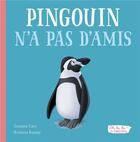 Couverture du livre « Pingouin n a pas d amis » de Gemma Cary et Krishna Kumar aux éditions 1 2 3 Soleil